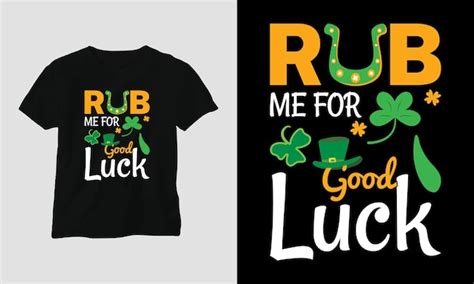 A St Patricks Rub For Good Luck .